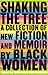 Shaking the Tree: A Collection of Fiction and Memoir by Black Women