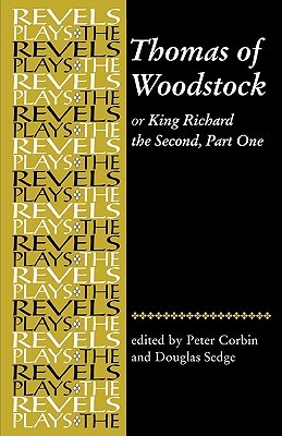 Thomas of Woodstock, or King Richard the Second, Part One (Paperback)