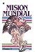 Misión mundial/ World Mission (Spanish Edition)