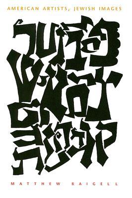 American Artists, Jewish Images (Judaic Traditions in Literature, Music, and Art)