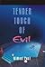 Tender Touch of Evil