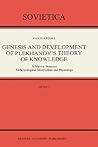 Genesis and Development of Plekhanov’s Theory of Knowledge: A Marxist Between Anthropological Materialism and Physiology (Sovietica, 55)