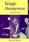 Stage Management: A Gentle Art
