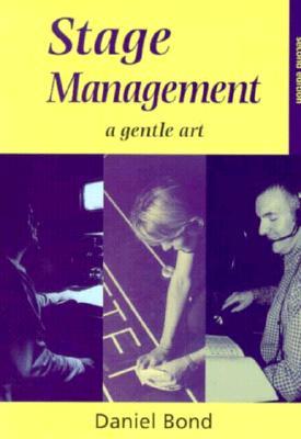 Stage Management: A Gentle Art (Paperback)