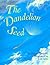 The Dandelion Seed: A Natur...