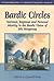 Bardic Circles: National, Regional and Personal Identity in the Bardic Vision of Iolo Morganwg (Iolo Morganwg and the Romantic Tradition)