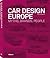 Car Design Europe: Myths, Brands, People
