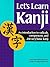Let's Learn Kanji: An Intro...
