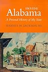 Inside Alabama: A Personal History of My State (Fire Ant Books) Inside Alabama: A Personal History of My State (Fire Ant Books)