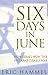 Six Days in June: How Israel Won the 1967 Arab-Israeli War