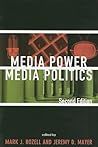 Media Power, Media Politics Media Power, Media Politics