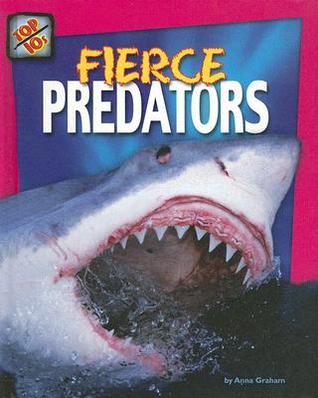 Fierce Predators (Top 10s)