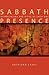 Sabbath Presence by Kathleen Casey