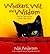 Whiskers, Wit, and Wisdom: True Cat Tales and the Lessons They Teach