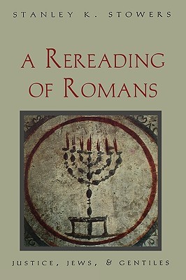 A Rereading of Romans: Justice, Jews, and Gentiles (Paperback)