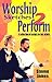 Worship Sketches 2 Perform: A Collection of Scripts for Two Actors