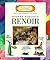 Pierre Auguste Renoir (Getting to Know the World's Greatest Artists)