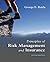 Principles of Risk Management and Insurance [with Study Guide]
