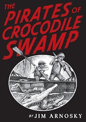 The Pirates of Crocodile Swamp (Hardcover)