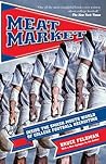 Meat Market by Bruce Feldman