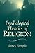 Psychological Theories of Religion