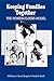 Keeping Families Together: The Homebuilders Model (Modern Applications of Social Work Series)