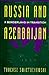 Russia and A Borderland In Transition Azerbaijan