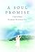 A SOUL PROMISE: A Spiritual...