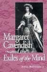 Margaret Cavendish and the Exiles of the Mind
