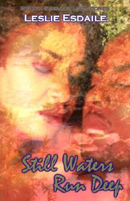 Still Waters Run Deep (Indigo: Sensuous Love Stories)