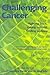 Challenging Cancer