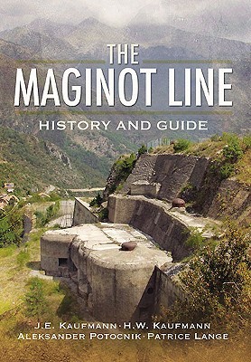 The Maginot Line: History and Guide (Hardcover)