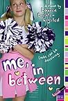 Me, in Between by Lauren Baratz-Logsted