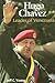 Hugo Chavez: Leader of Venezuela (World Leaders)
