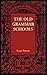 The Old Grammar Schools
