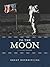 To the Moon (Great Expeditions)