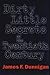 Dirty Little Secrets of the Twentieth Century by James F. Dunnigan Dirty Little Secrets of the Twentieth Century by James F. Dunnigan