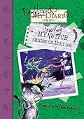 My Unwilling Witch Skates on Thin Ice (Rumblewick Diaries) by Hiawyn Oram