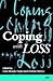 Coping with Loss by Colin Murray Parkes