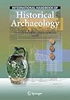 International Handbook of Historical Archaeology