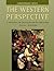 The Western Perspective: A History of Civilization in the West, Alternative Volume: Since 1300 (with InfoTrac)