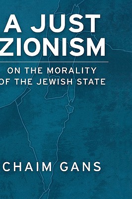 A Just Zionism: On the Morality of the Jewish State (Hardcover)