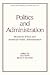 Politics and Administration...