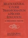 Multicultural Course Transformation in Higher Education: A Broader Truth