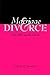 Marriage and Divorce in the Bible and the Church