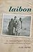 Laibon: An Anthropologist's Journey with Samburu Diviners in Kenya