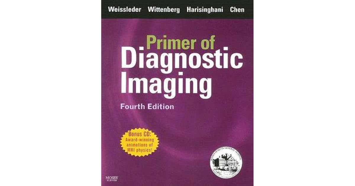 Primer of Diagnostic Imaging [With CDROM] by Ralph Weissleder