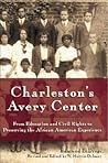 Charleston's Avery Center: From Education and Civil Rights to Preserving the African American Experience (American Heritage)