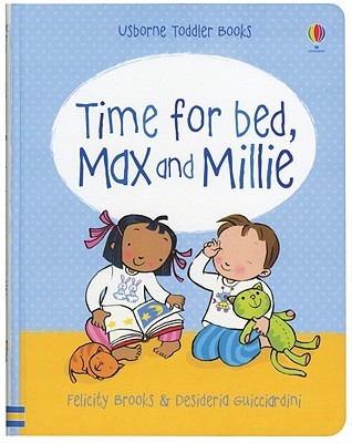 Time for Bed, Max and Millie (Toddler Books)