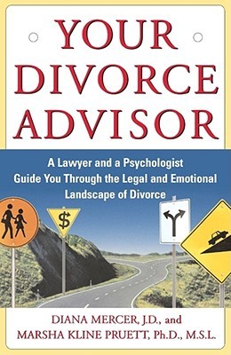 Your Divorce Advisor : A Lawyer and a Psychologist GuideYou Through the Legal and Emotional Landscape of Divorce (Paperback)
